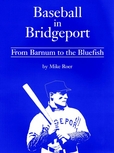 Bridgeport Baseball Bears Bees Orators