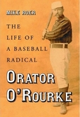 Orator Jim James O'Rourke Baseball